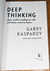 Deep Thinking: Where Machine Intelligence Ends and Human Creativity Begins
