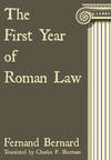 The First Year of Roman Law