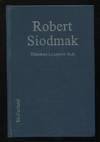 Robert Siodmak: A Biography, with Critical Analyses of His Films Noirs and  a Filmography of All His Works