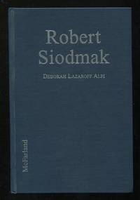 Robert Siodmak: A Biography, with Critical Analyses of His Films Noirs and  a Filmography of All His Works