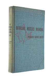 Official Mixer&#039;s Manual by Duffy, Patrick Gavin - 1940-01-01