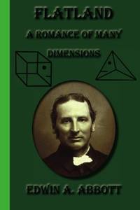 Flatland: A Romance of Many Dimensions