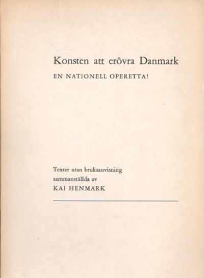 KONSTEN ATT ERÖVRA DANMARK. En nationell…