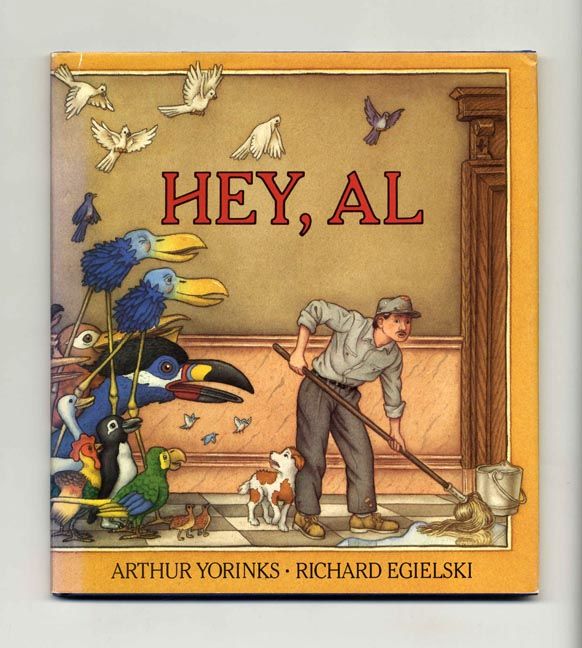 Hey, Al - 1st Edition/1st Printing by Yorinks, Arthur