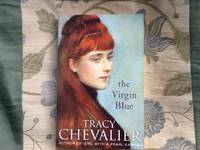 The Virgin Blue by Tracy Chevalier - 2002