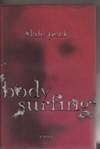 Body Surfing: A Novel