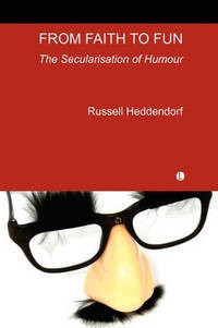 From Faith to Fun: The Secularisation of Humour