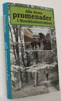 Alla dessa promenader i Stockholmstrakten.