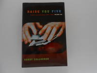 Raise You Five: Essays and Encounters 1964-2004 (signed)