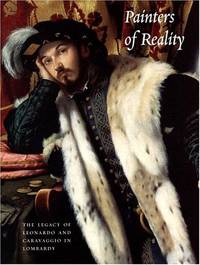 Painters of Reality: The Legacy of Leonardo and Caravaggio in Lombard Art (Metropolitan Museum of...