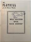 Inscribed Playbill -- "Will Success Spoil Rock Hunter?
