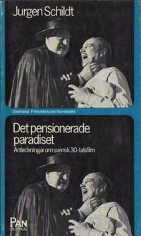 Det pensionerade paradiset. Anteckningar om…