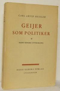 Geijer som politiker. II. Hans senare utveckling.