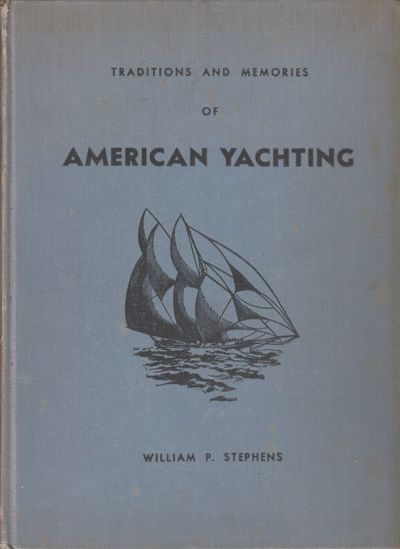 Traditions and Memories of American Yachting.