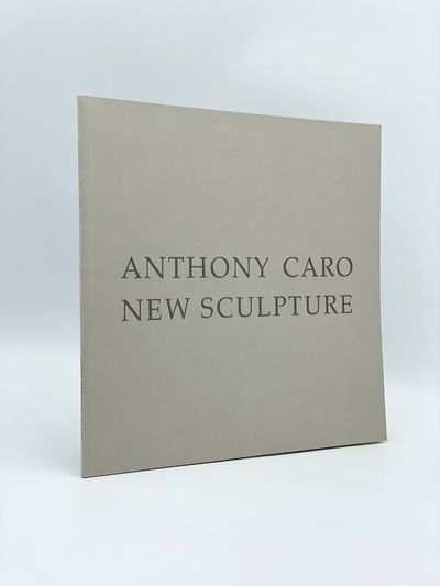 Anthony Caro: New Sculpture