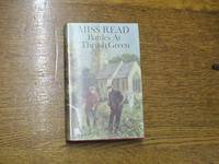 BATTLES AT THRUSH GREEN by MISS READ - 1975