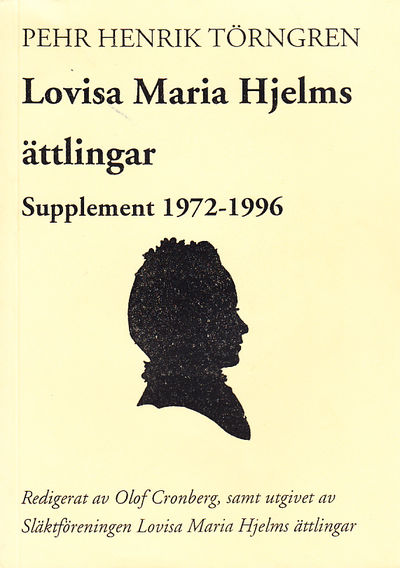 Lovisa Maria Hjelms ättlingar. Supplement…