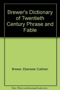 Brewer's Dictionary of Twentieth Century Phrase and Fable