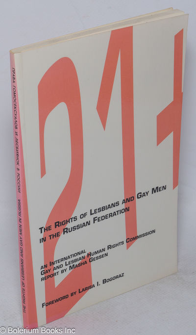 San Francisco: IGLHRC, 1994. 120p. (half in English, half in Russian), very good first edition trade...