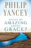 What's So Amazing About Grace?