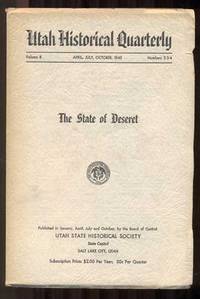 Utah Historical Quarterly - Volume 8 - April, July, October, 1940 - Numbers 2-3-4: The State of Deseret