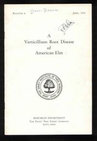 A Verticillium Root Disease of American Elm (Bulletin 6) by Leo R. And Homer L. Jacobs Tehon - Paperback - No Additional Printings Indicated - 1936 - from Ravenroost Books (SKU: 2335)