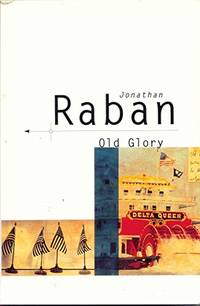 Old Glory: An American Voyage (Picador Books)
