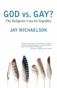 God vs. Gay? : The Religious Case for Equality