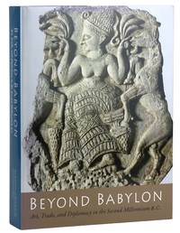 Beyond Babylon: Art, Trade, and Diplomacy in the Second Millennium B.C.