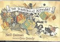 The Dangerous Alphabet by Gaiman, Neil - 2008