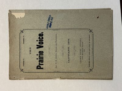 VOLUME I. NUMBER 1. THE PRAIRIE VOICE. REV. T. H. BALL, EDITOR AND PROPRIETOR. JANUARY, 1878