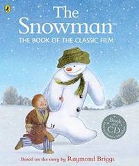 The Snowman: The Book of the Classic Film by Raymond Briggs - 2015-08-06