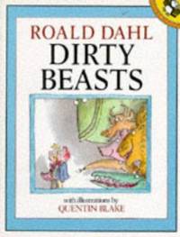 Dirty Beasts (Picture Puffins) by Dahl, Roald - 1986