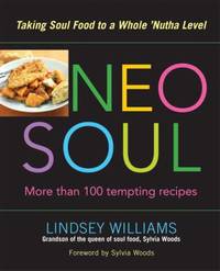 Neo Soul : Taking Soul Food to a Whole 'Nutha Level