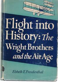 cover of FLIGHT INTO HISTORY THE WRIGHT BROTHERS AND THE AIR AGE