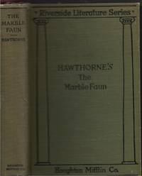 image of Marble Faun Or The Romance Of Monte Beni Riverside Literature Series