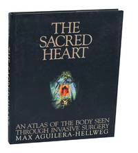 The Sacred Heart: An Atlas of the Body Seen Through Invasive Surgery