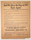 People of New York! Shall we have the days of 1917 back again? We are on the brink of a New World Slaughter! [handbill]