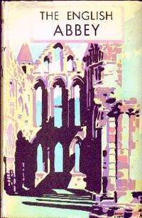 image of The English Abbey. Its Life And Work In The Middle Ages
