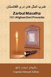 Zarbul Masalha: 151 Afghan Dari Proverbs