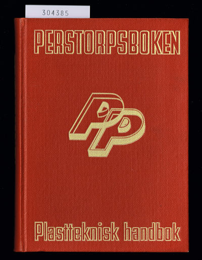 Perstorpsboken. Plastteknisk handbok.