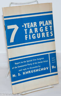 image of Target Figures for the Economic Development of the Soviet Union 1959-1965; Report to the Special 21st Congress of the Communist Party of the Soviet Union, January 27, 1959 and Reply to Discussion by N. S. Khrushchov