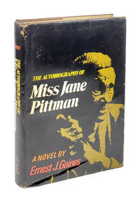 The Autobiography of Miss Jane Pittman by Ernest J. Gaines - 1971