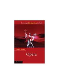 Opera (Cambridge Introductions to Music)