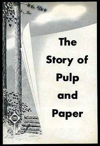 The Story of Pulp and Paper