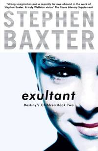 Exultant: Destiny's Children Book 2: Bk.2 (GOLLANCZ S.F.)