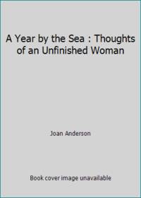 A Year by the Sea : Thoughts of an Unfinished Woman