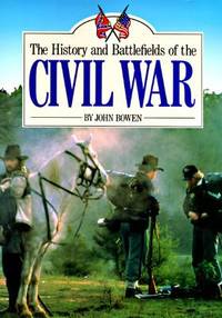 History and Battlefields of the Civil War