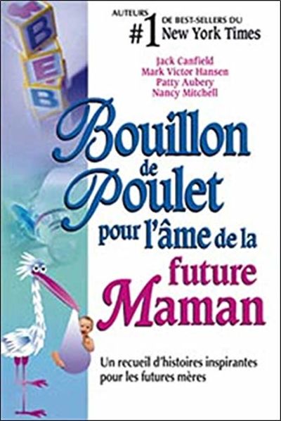 Bouillon De Poulet Pour Future Maman By Collectif 09 From Sabibliotheque Sku