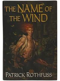 The Name of the Wind (The Kingkiller Chronicle: Day One) (Daw Book Collectors No. 1396)